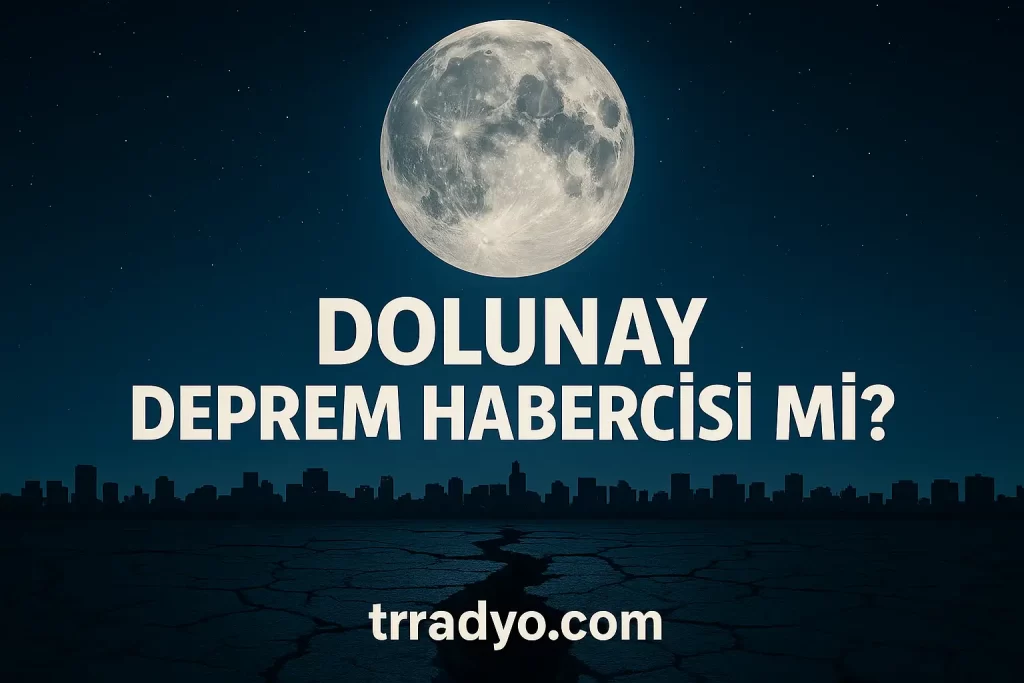 Dolunay deprem Habercisi Mi TRRadyo