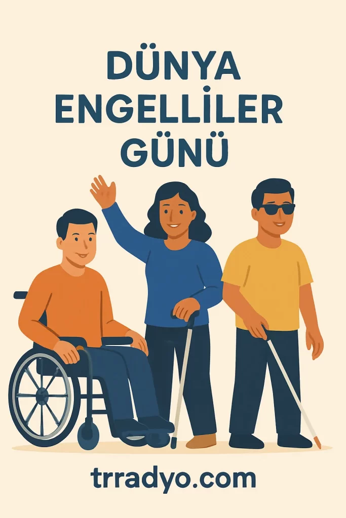 Dünya Engelliler Günü TRRadyo